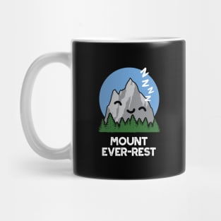 Mount Ever-rest Funny Sleeping Mountain Pun Mug